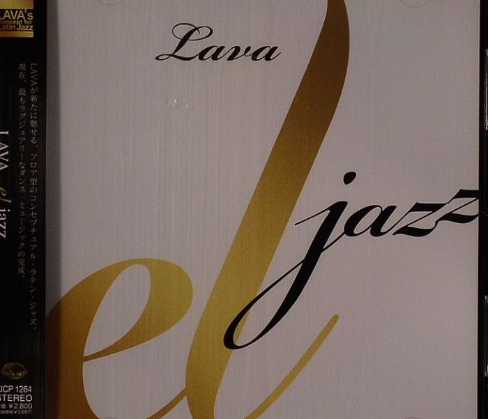 LAVA - El Jazz Lava's Concept For Latin Jazz