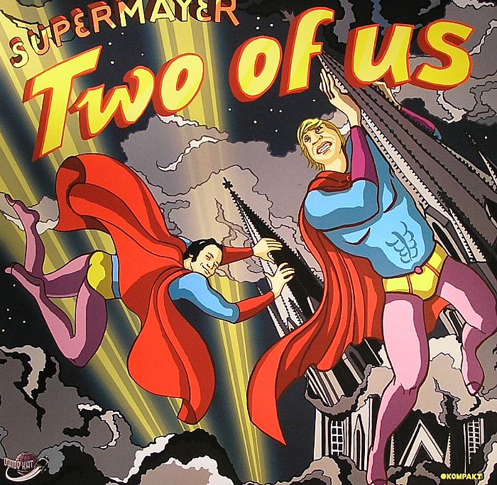 SUPERMAYER - Two Of Us