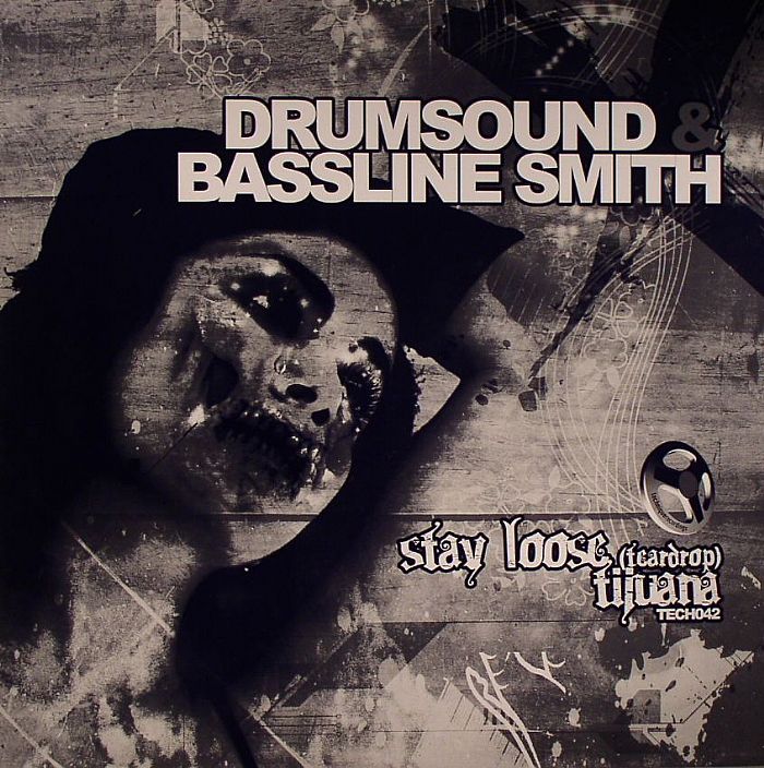 DRUMSOUND & BASSLINE SMITH - Stay Loose (Tear Drop)