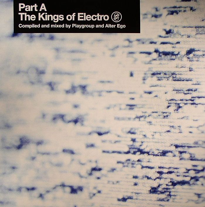 PLAYGROUP/ALTER EGO/VARIOUS - The Kings Of Electro