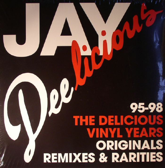 DEE, Jay/VARIOUS - Jay Delicious: The Delicious Vinyl Years