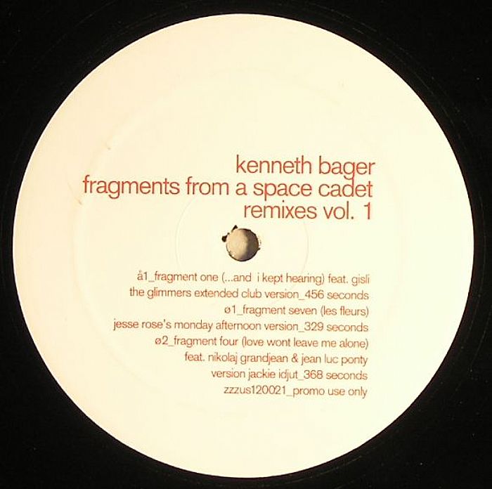 BAGER, Kenneth - Fragments From A Space Cadet (remixes)