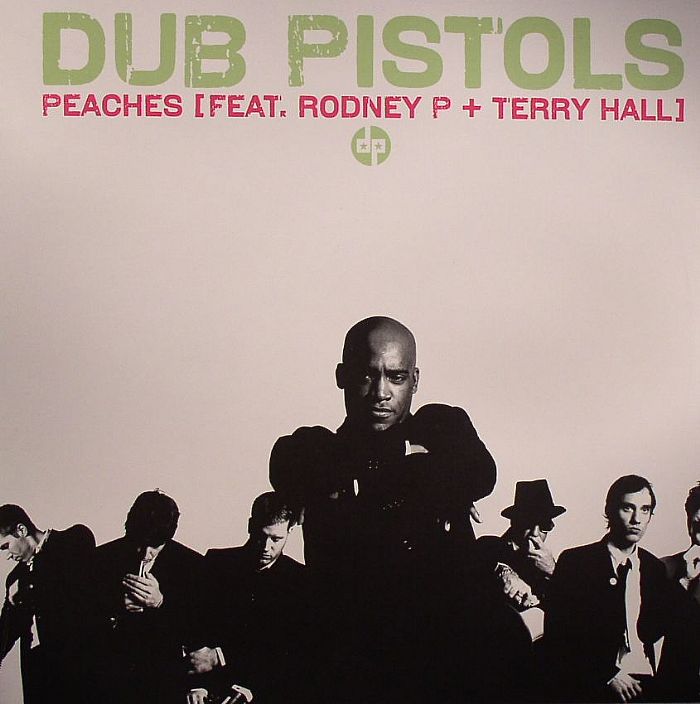DUB PISTOLS feat RODNEY P/TERRY HALL - Peaches