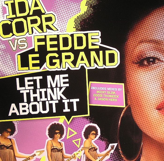 CORR, Ida vs FEDDE LE GRANDE - Let Me Think About It