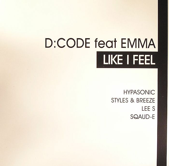 D CODE feat EMMA - Like I Feel (remixes)