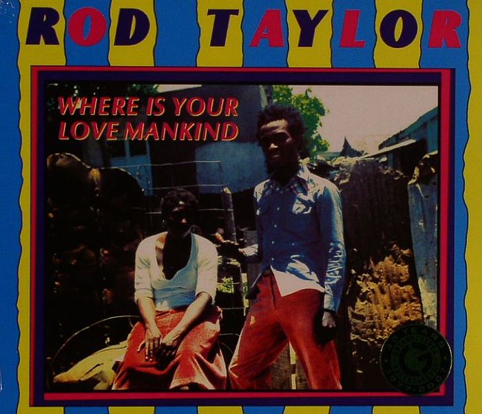 TAYLOR, Rod - Where Is Your Love Mankind