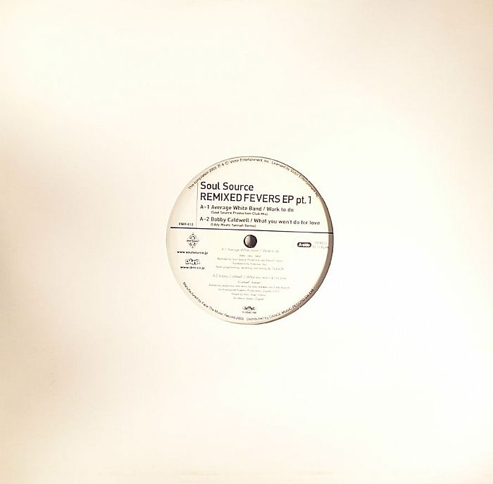 AVERAGE WHITE BAND/BOBBY CALDWELL/JOHNNY HAMMOND SMITH - Soul Source Remixed Fevers EP Part 1