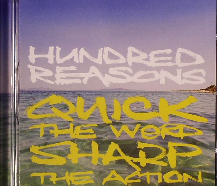 HUNDRED REASONS - Quick The Word Sharp The Action