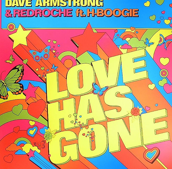 ARMSTRONG, Dave & REDROCHE feat H BOOGIE - Love Has Gone