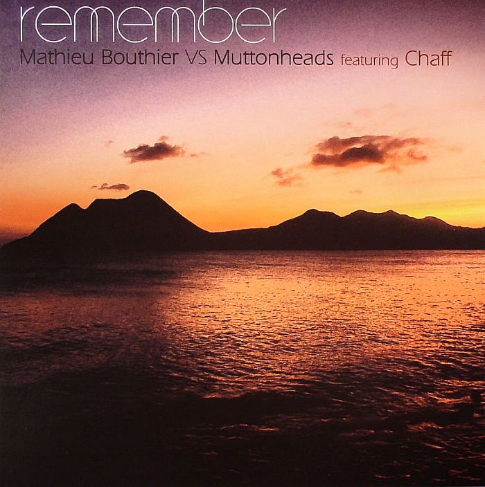 BOUTHIER, Mathieu vs MUTTONHEADS featuring CHAFF - Remember
