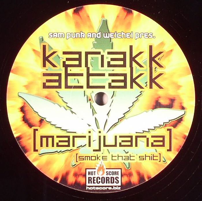 PUNK, Sam/WEICHEI presents KANAKK ATTAKK - Marijuana (Smoke That Shit)