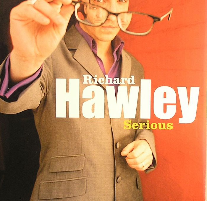 HAWLEY, Richard - Serious