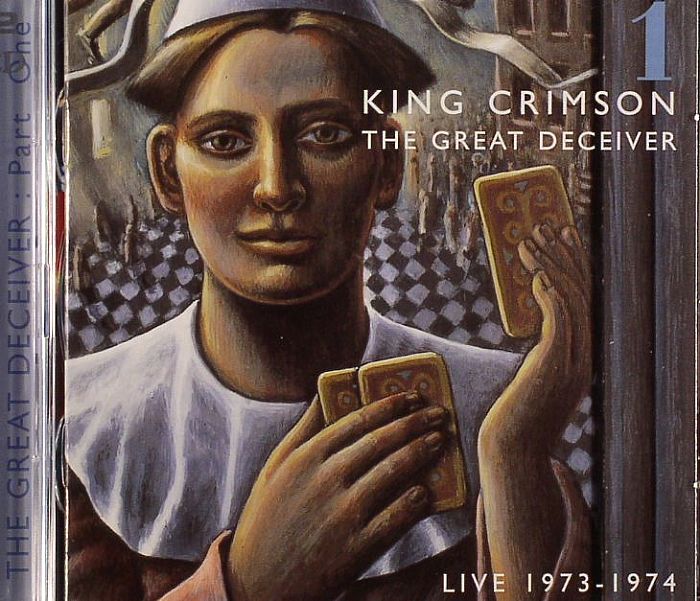 king crimson - the great deceiver part 1