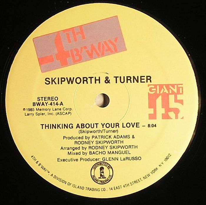 SKIPWORTH & TURNER - Thinking About Your Love