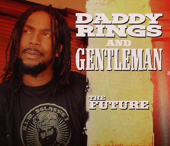 DADDY RINGS/GENTLEMEN - The Future