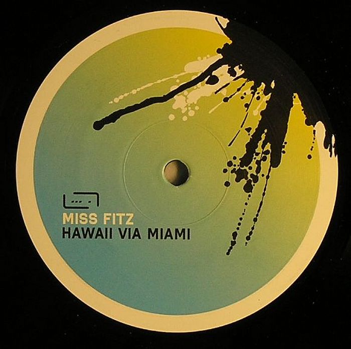 MISS FITZ - Hawai Via Miami EP
