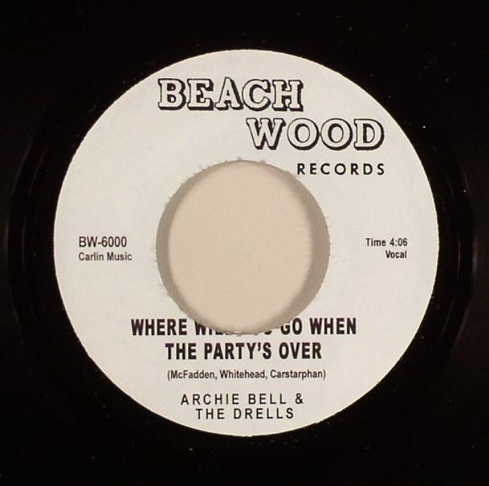BELL,  Archie & THE DRELLS/THE DRIFTERS - Where Will You Go When The Party's Over?
