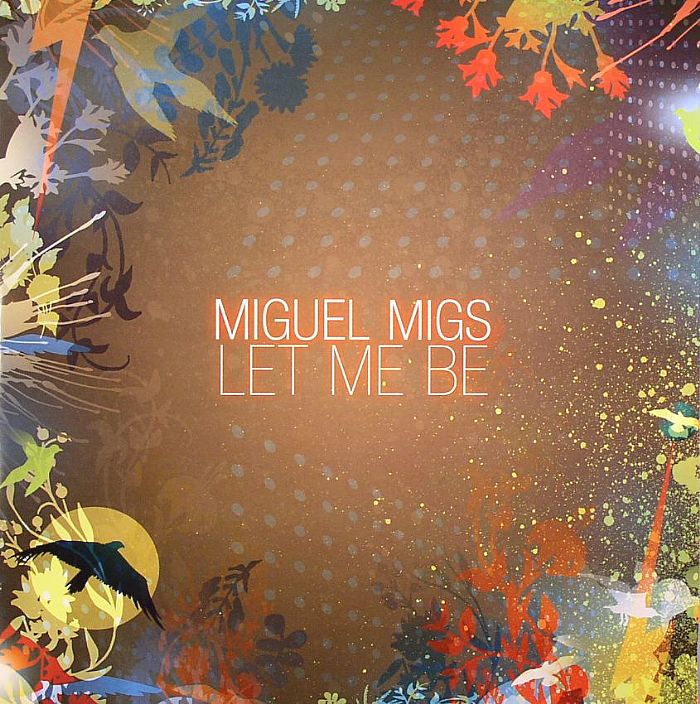 MIGUEL MIGS - Let Me Be