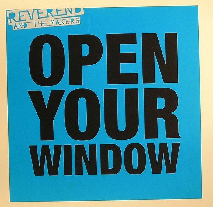 REVEREND & THE MAKERS - Open Your Window
