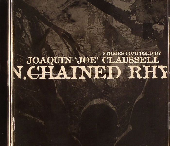 CLAUSSELL, Joaquin Joe - Unchained Rhythms Part 2