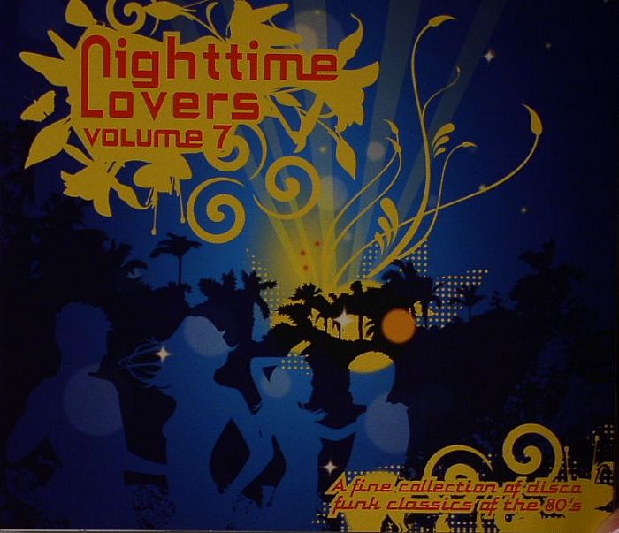 VARIOUS - Nighttime Lovers Volume 7: A Fine Collection Of Disco Funk Classics Of The 80's