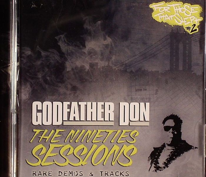 GODFATHER DON - The Nineties Sessions