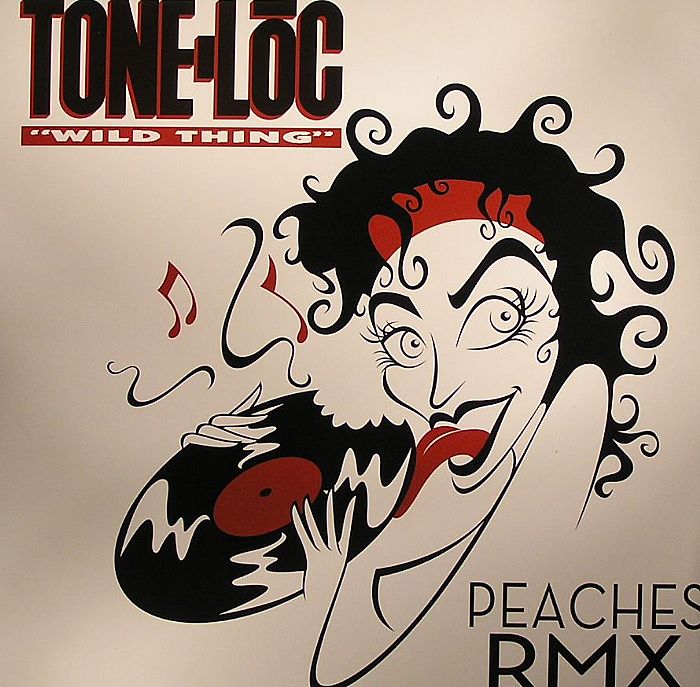 TONE LOC - Wild Thing (Peaches remix)