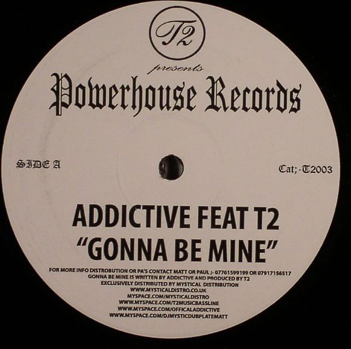 ADDICTIVE feat T2 - Gonna Be Mine