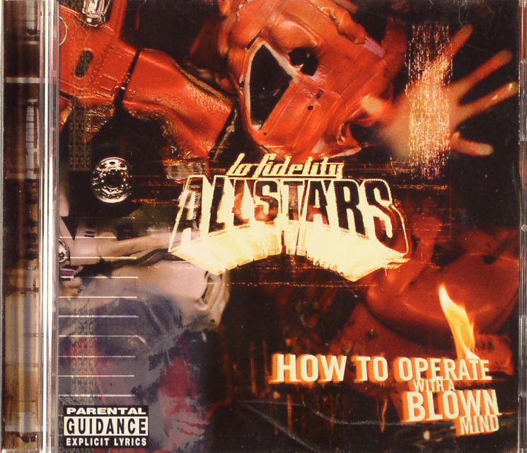 LO-FIDELITY ALLSTARS - How To Operate With A Blown Mind