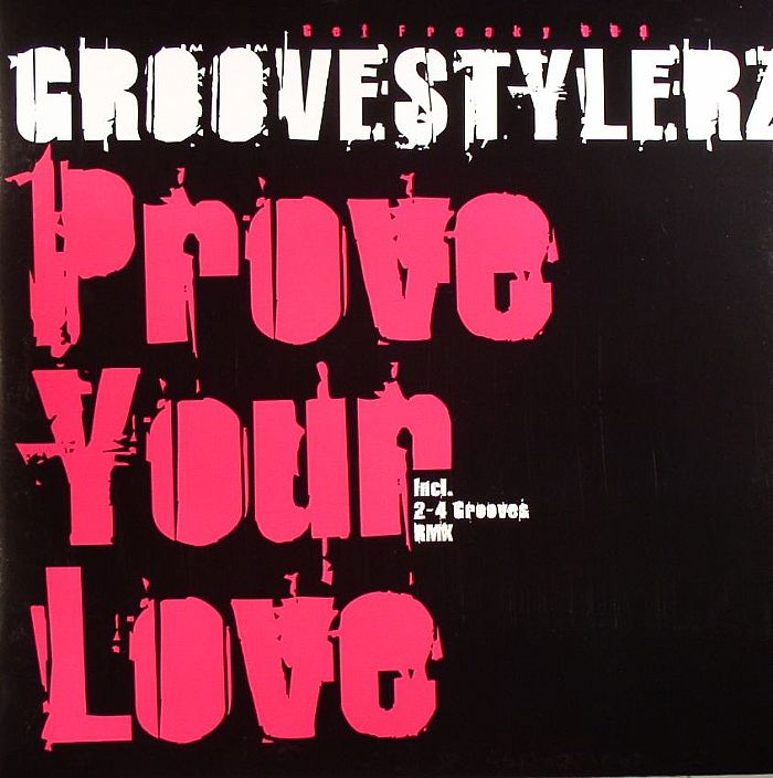 GROOVESTYLERZ - Prove Your Love