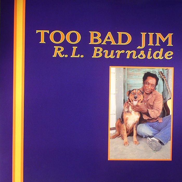 BURNSIDE, RL - Too Bad Jim