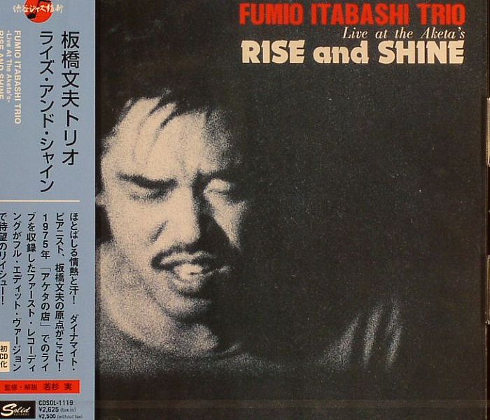 ITABASHI TRIO, Fumio - Rise And Shine (Live At The Aketa's)