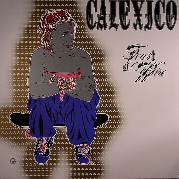 CALEXICO Feast Of Wire Vinyl at Juno Records.