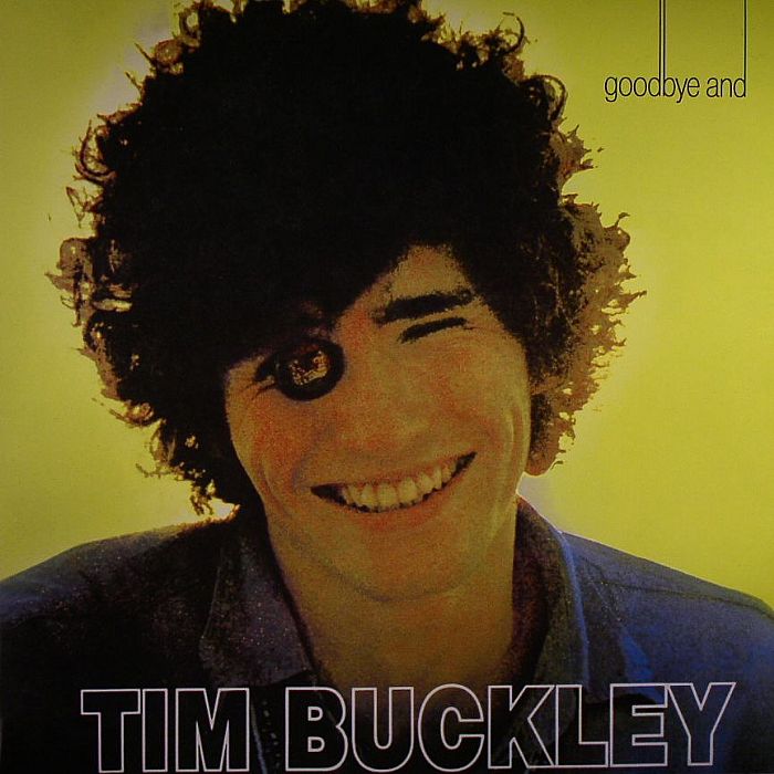 BUCKLEY, Tim - Goodbye & Hello