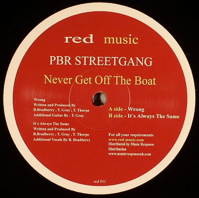 PBR STREETGANG - Never Get Off The Boat