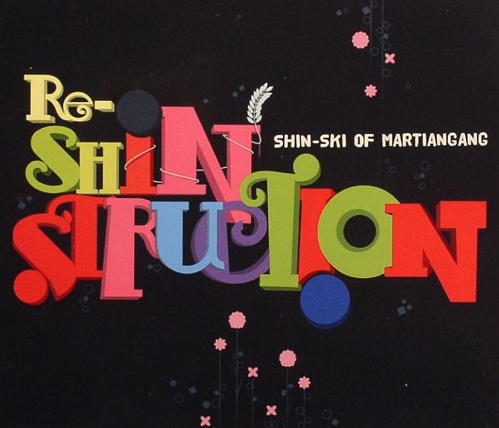 SHIN SKI OF MARTIANGANG/VARIOUS - Re Shinstruction