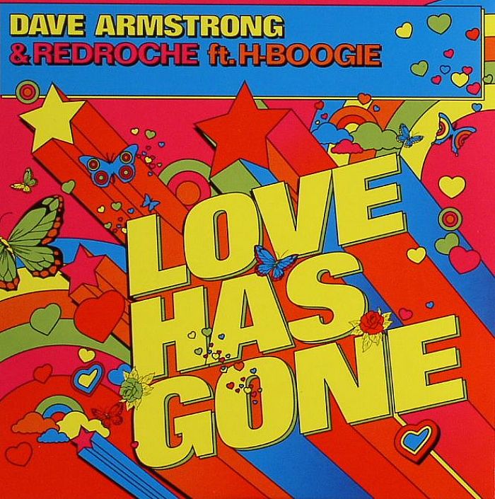 ARMSTRONG, Dave/REDROCHE feat H BOOGIE - Love Has Gone