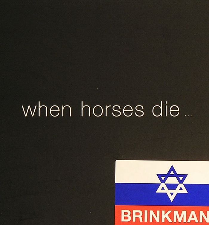 BRINKMANN, Thomas - When Horses Die