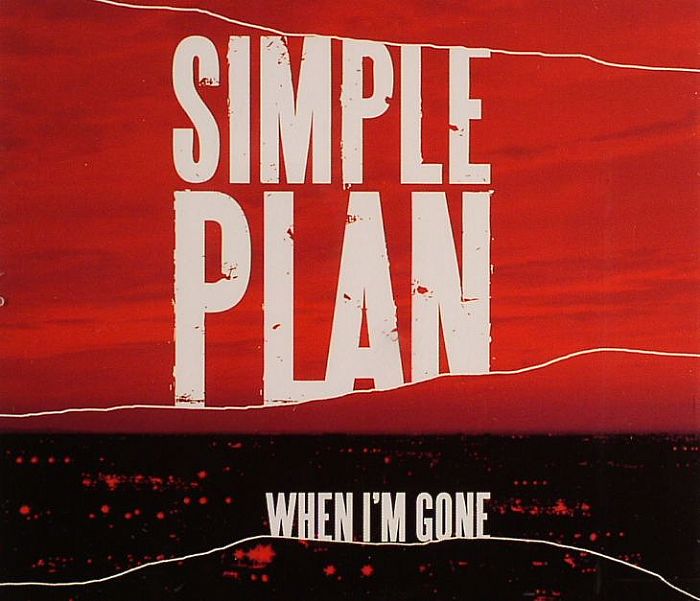 SIMPLE PLAN - When I'm Gone