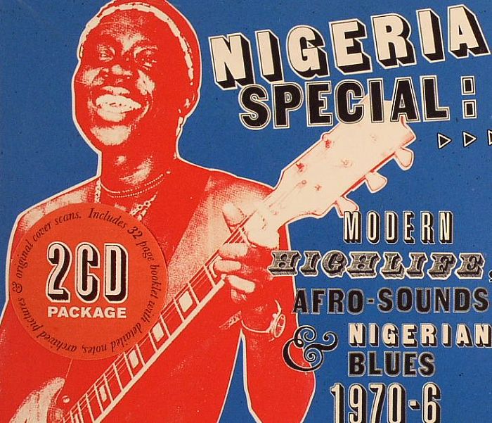 VARIOUS - Nigeria Special: Modern Highlife Afro Sounds & Nigerian Blues 1970-76