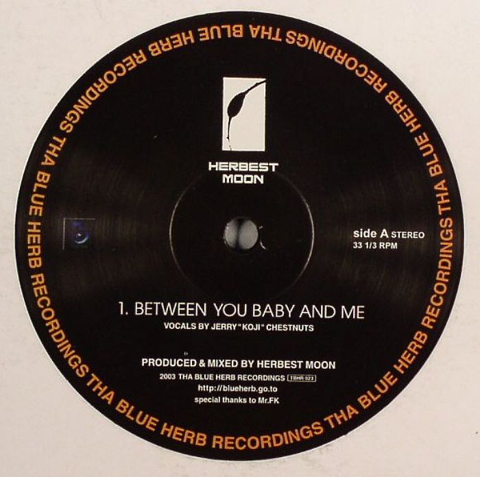 HERBEST MOON - Between You Baby & Me