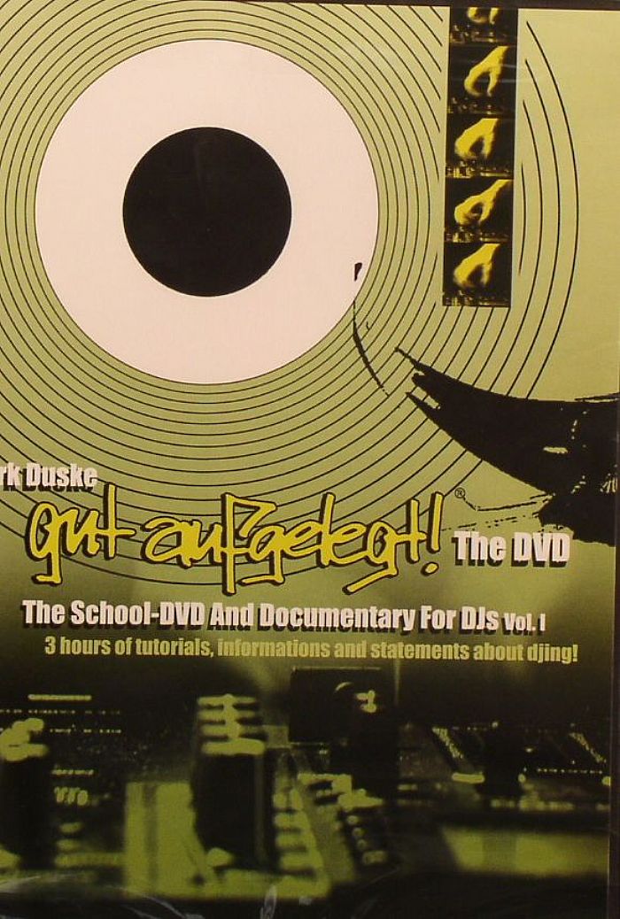 DUSKE, Dirk/VARIOUS - Gut Aufgelegt! The School - DVD & Documentary For DJs Vol 1 (German/English/French audio track)