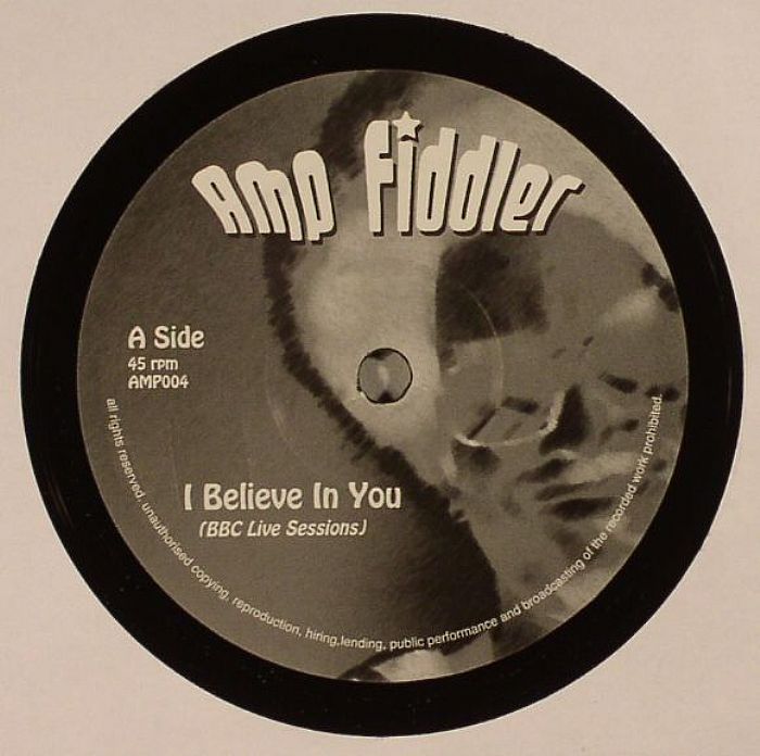 AMP FIDDLER - I Beliieve In You