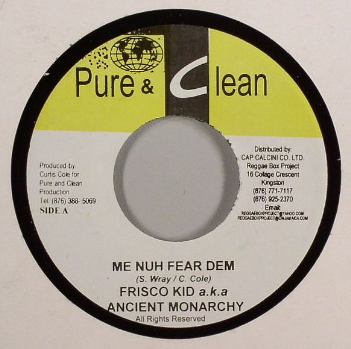 FRISCO KID aka ANCIENT MONARCHY/WORM - Me Nuh Fear Dem (Platinum Riddim)