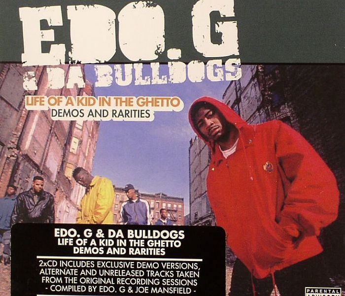 EDO G/DA BULLDOGS - Life Of A Kid In The Ghetto: Demos & Rarities