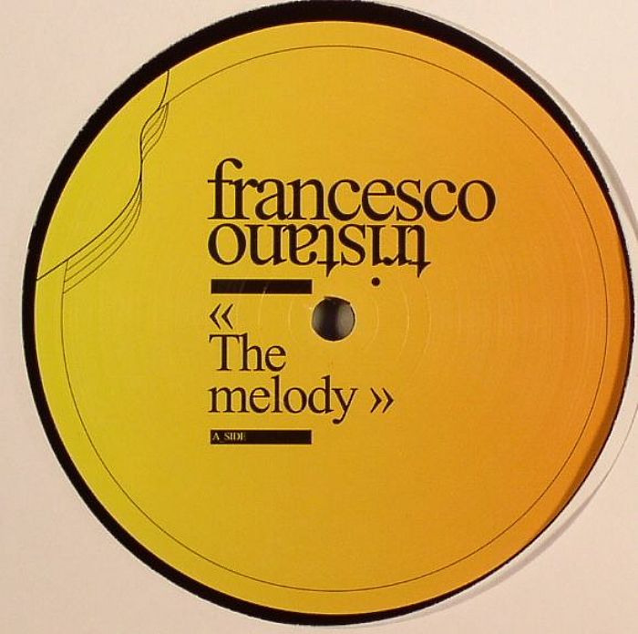 TRISTANO, Francesco - The Melody (incl. Carl Craig mix)