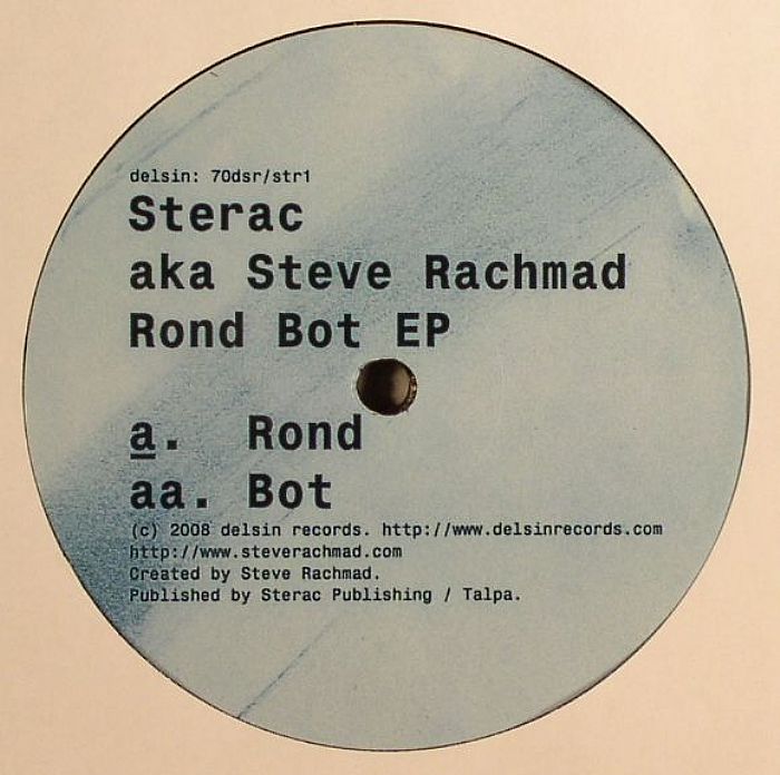 STERAC aka STEVE RACHMAD - Rond Bot EP