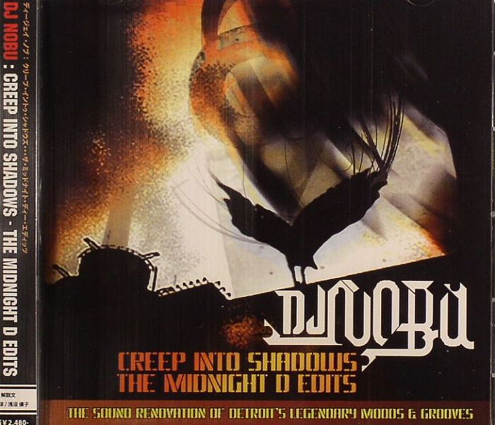DJ NOBU/VARIOUS - Creep Into The Shadows: The Midnight D Edits