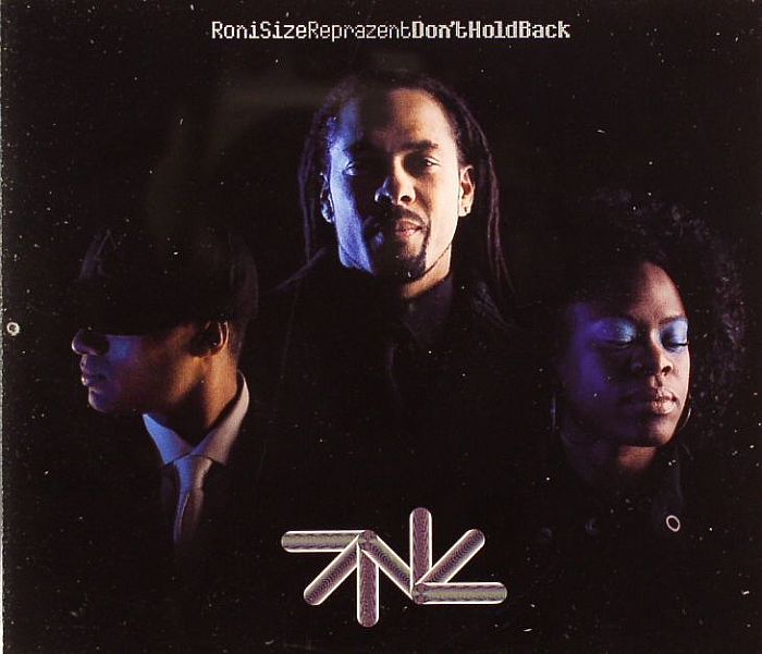 RONI SIZE/REPRAZENT - Don't Hold Back