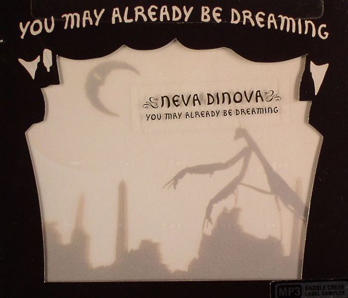 NEVA DINOVA - You May Already Be Dreaming